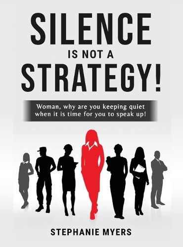 Cover image for Silence Is Not a Strategy