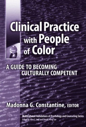 Cover image for Clinical Practice with People of Color: A Guide to Becoming Culturally Competent