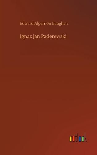 Cover image for Ignaz Jan Paderewski