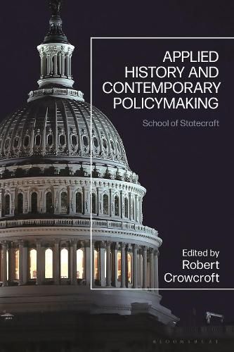 Cover image for Applied History and Contemporary Policymaking: School of Statecraft