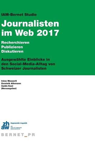 Cover image for Iam-Bernet Studie Journalisten Im Web 2017