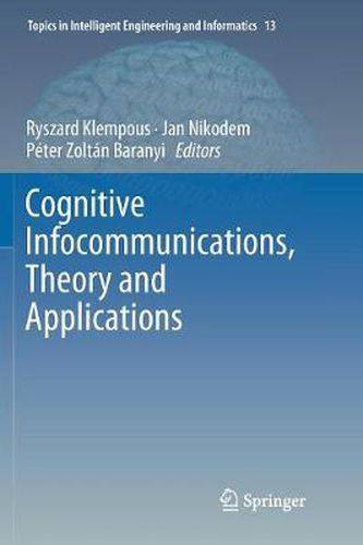 Cover image for Cognitive Infocommunications, Theory and Applications