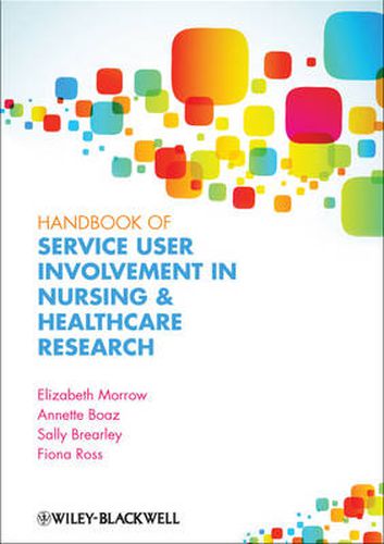 Cover image for Handbook of User Involvement in Nursing and Healthcare Research: Putting Principles into Practice