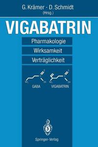 Cover image for Vigabatrin: Pharmakologie - Wirksamkeit - Vertraglichkeit