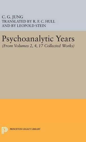 Cover image for Psychoanalytic Years: (From Vols. 2, 4, 17 Collected Works)