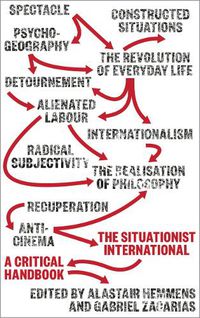 Cover image for The Situationist International: A Critical Handbook