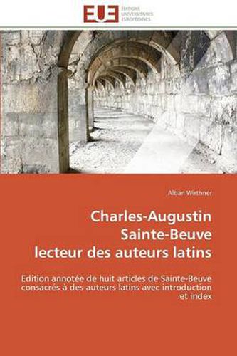 Cover image for Charles-Augustin Sainte-Beuve Lecteur Des Auteurs Latins