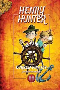 Cover image for Henry Hunter and the Cursed Pirates: Henry Hunter Series #2