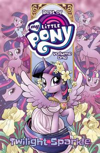 Cover image for Best of My Little Pony, Vol. 1: Twilight Sparkle