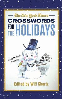 Cover image for The New York Times Crosswords for the Holidays: Easy to Hard Puzzles