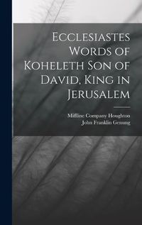 Cover image for Ecclesiastes Words of Koheleth Son of David, King in Jerusalem