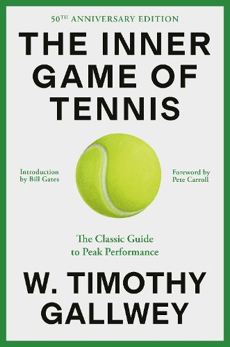 The Inner Game of Tennis (50th Anniversary Edition)