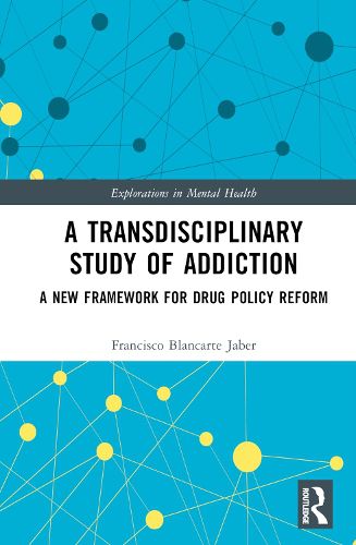 Cover image for A Transdisciplinary Study of Addiction