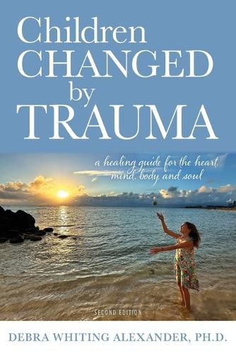 Children Changed by Trauma