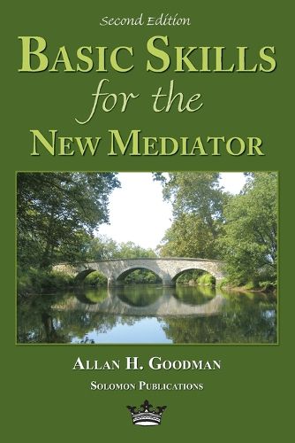 Cover image for Basic Skills for the New Mediator, 2nd Edition