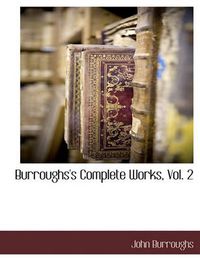 Cover image for Burroughs's Complete Works, Vol. 2