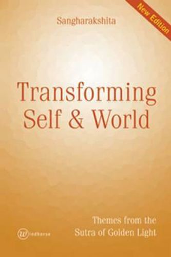 Cover image for Transforming Self and World: Themes from the Sutra of Golden Light