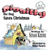 Cover image for Diggitty the Dog Saves Christmas