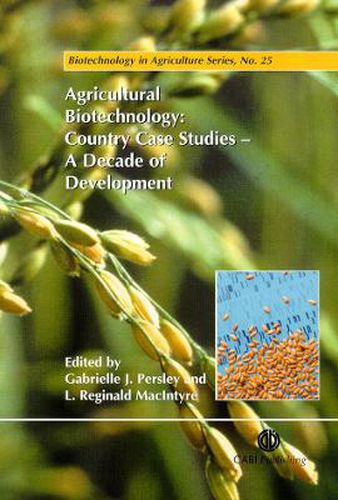 Cover image for Agricultural Biotechnology: Country Case Studies - A Decade of Development