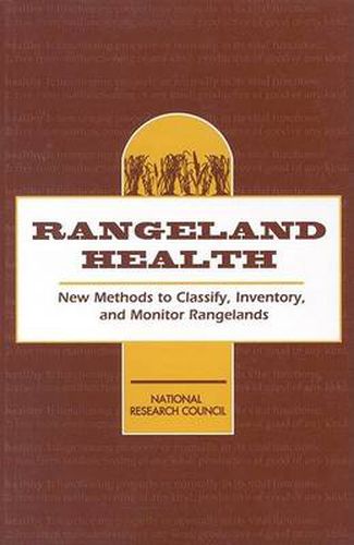 Rangeland Heath: New Methods to Classify, Inventory and Monitor Rangelands