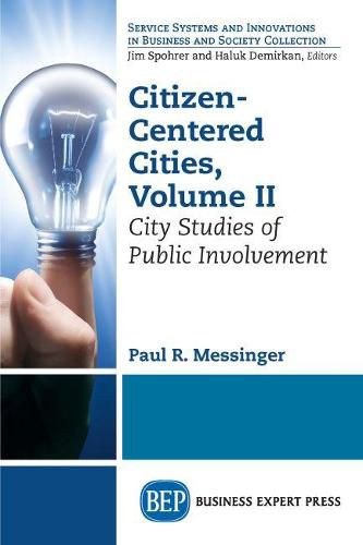 Cover image for Citizen-Centered Cities, Volume II: City Studies of Public Involvement