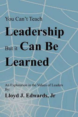 Cover image for You Can't Teach Leadership, But It Can Be Learned