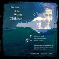 Cover image for Dream of the Water Children - Memory and Mourning in the Black Pacific