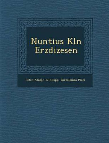 Cover image for Nuntius K Ln Erzdi Zesen