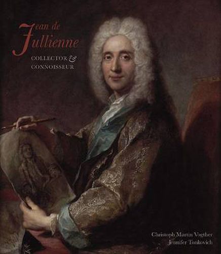 Jean De Julienne: Collector and Connoisseur