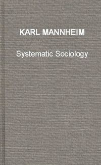 Cover image for Systematic Sociology: An Introduction to the Study of Society