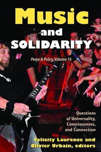 Cover image for Music and Solidarity: Questions of Universality, Consciousness, and Connection