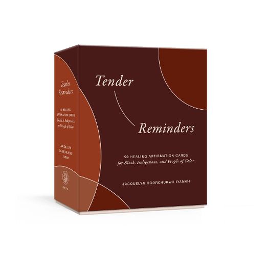 Tender Reminders: Racial Wellness