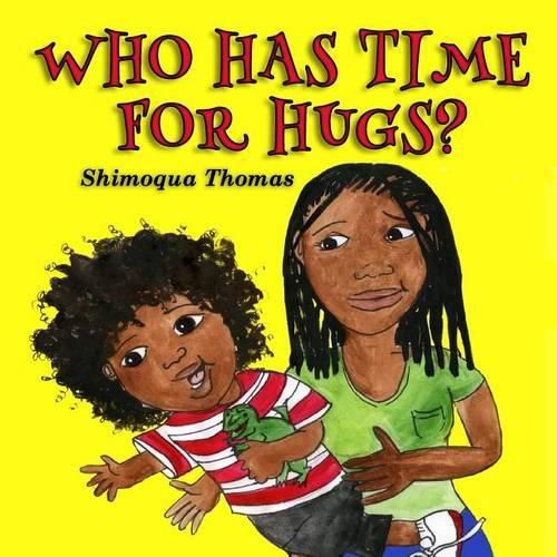 Cover image for Who Has Time for Hugs?