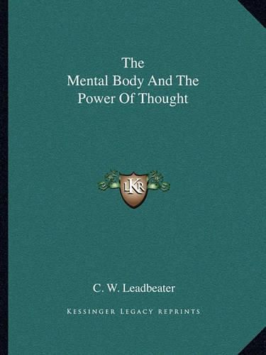 The Mental Body and the Power of Thought