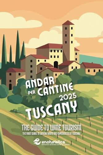 Cover image for Andar per Cantine 2025 - Tuscany. The guide to wine tourism