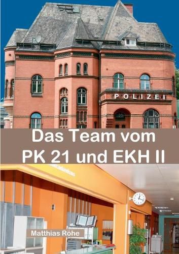 Cover image for Das Team vom PK 21 und EKH II: Zahlen, Daten, Fakten uber TV-Serie Notruf Hafenkante mit vielen Fotos vom Set