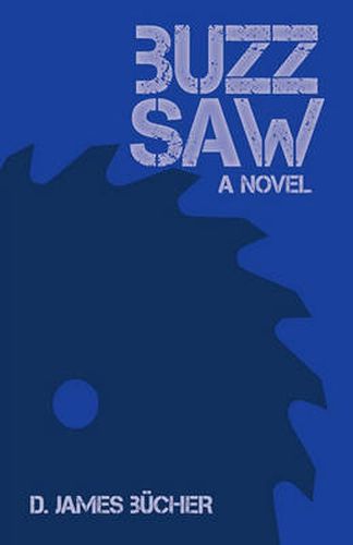 Cover image for Buzz Saw: A Novel