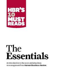 Cover image for HBR'S 10 Must Reads: The Essentials: The Essentials