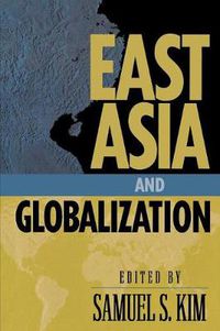 Cover image for East Asia and Globalization