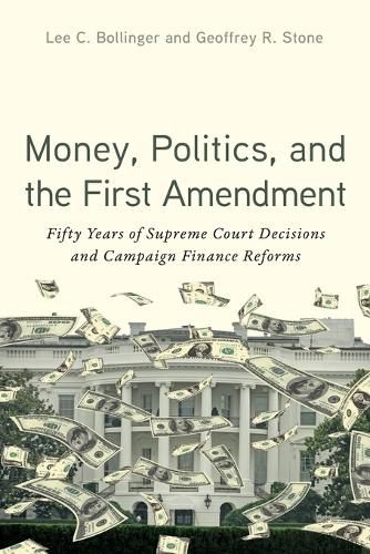 Cover image for Money, Politics, and the First Amendment