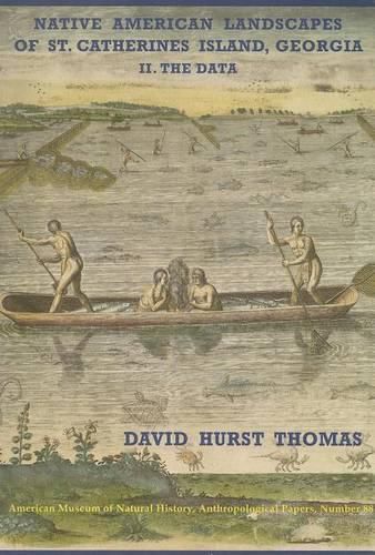 Cover image for Native American Landscapes of St. Catherines Island, Georgia: I. The Theoretical Framework