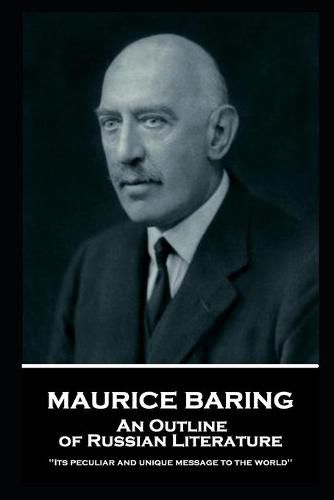 Maurice Baring - An Outline of Russian Literature: 'Its peculiar and unique message to the world