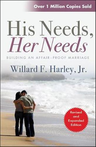 Cover image for His Needs, Her Needs: Building an affair-proof marriage