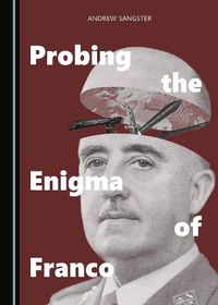 Cover image for Probing the Enigma of Franco