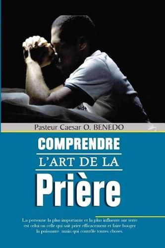 Cover image for Comprendre l'Art de la Pri re