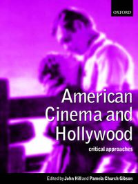 Cover image for American Cinema and Hollywood: Critical Approaches