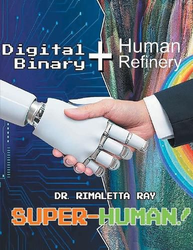 Cover image for Digital Binary+Human Refinery