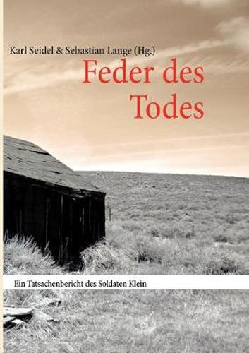 Cover image for Feder des Todes: Ein Tatsachenbericht des Soldaten Klein