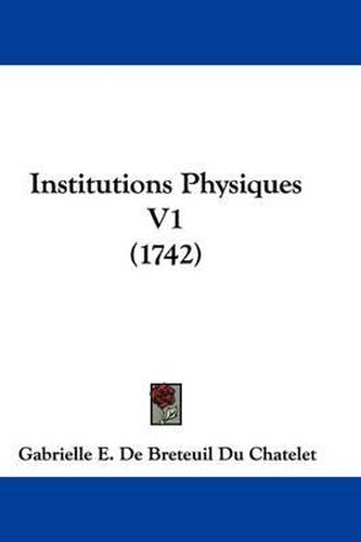 Cover image for Institutions Physiques V1 (1742)
