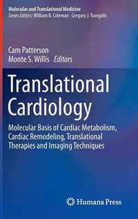 Cover image for Translational Cardiology: Molecular Basis of Cardiac Metabolism, Cardiac Remodeling, Translational Therapies and Imaging Techniques